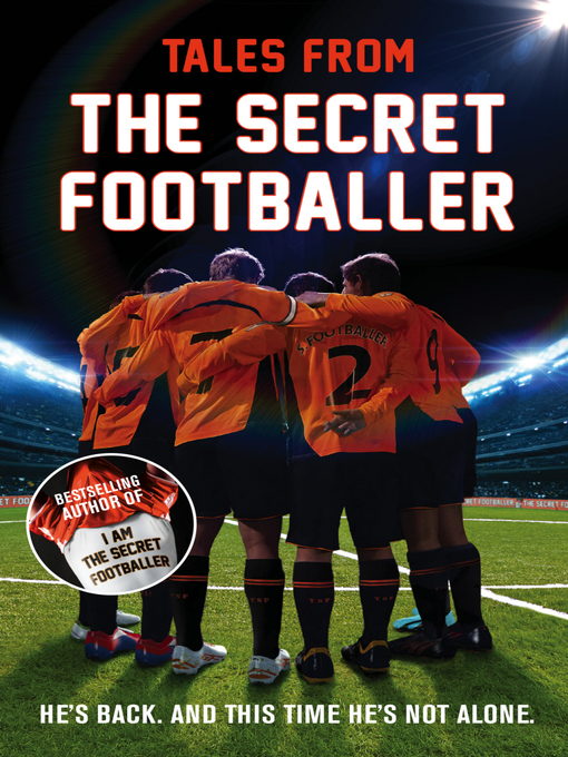 Title details for Tales from the Secret Footballer by Anon - Available
